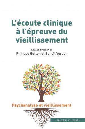 L’écoute clinique à l’épreuve du vieillissement