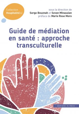 Guide de médiation en santé : approche transculturelle