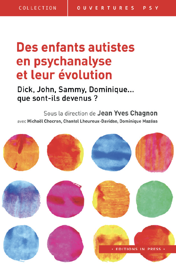 Des enfants autistes en psychanalyse et leur évolution