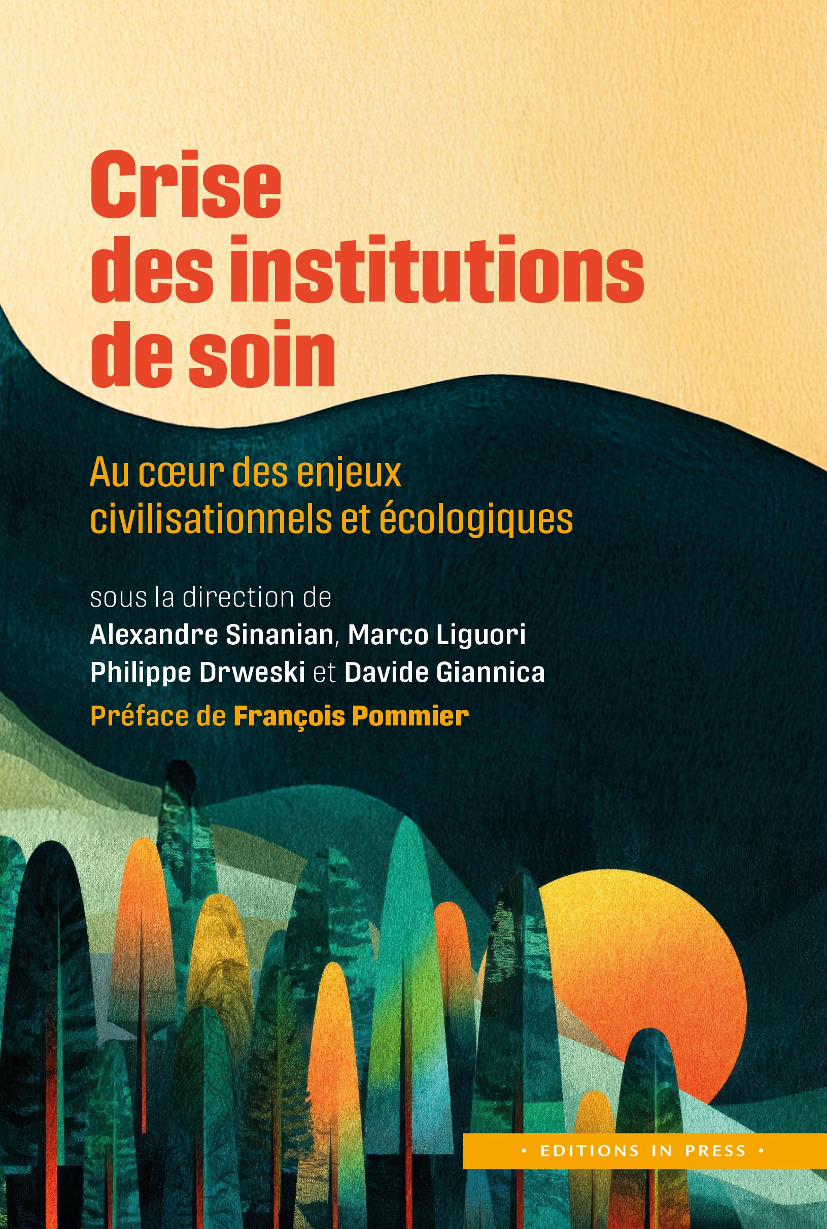 Première de couverture du livre Crise des institutions de soin, dirigé par Alexandre Sinanian, Marco Liguori, Philippe Drweski et Davide Giannica