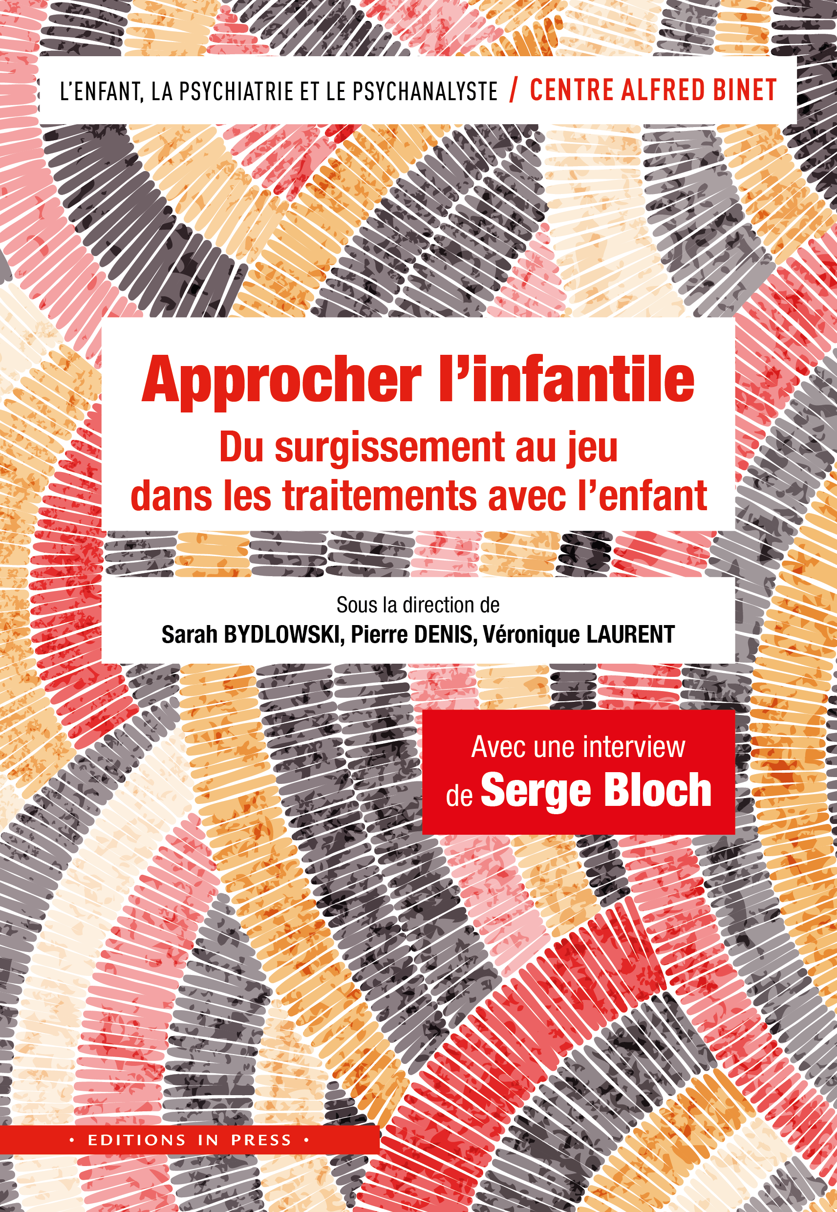 Approcher l’infantile