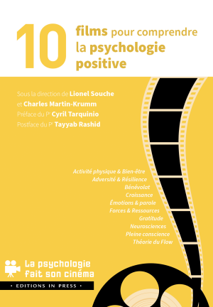 10 films pour comprendre la psychologie positive